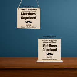 Welcome To Best Life Baptism Wood Plaque - Mustache