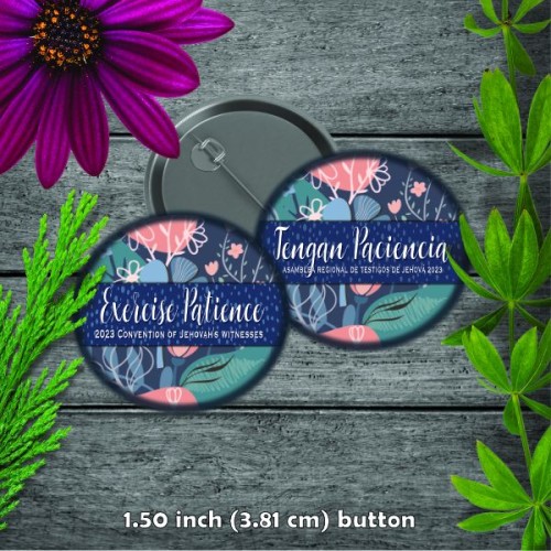 2023 Exercise Patience Convention Button Blue Floral - 1.50 inch