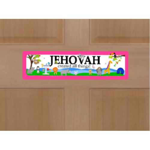 Jehovah Created All Things Door Sign
