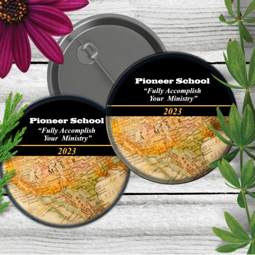Fully Accompliish Your Ministry Pioneer School Button - 2.25 inch