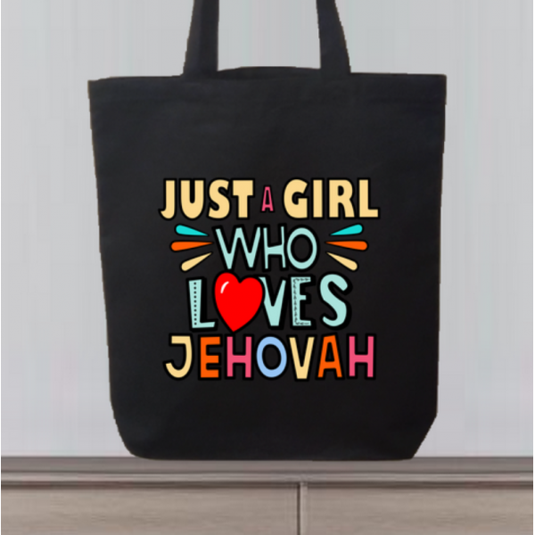 Just A Girl Who Loves Jehovah Tote Bag