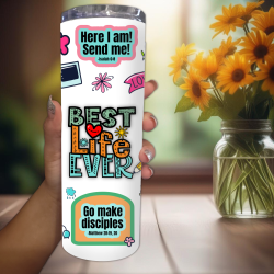 Best life Ever Tumbler
