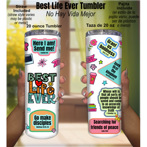 Best life Ever Tumbler - 